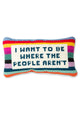 I Want To Be Where People Aren’t Needlepoint Cushion